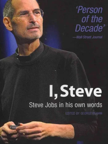 Steve Jobs in His Own Words