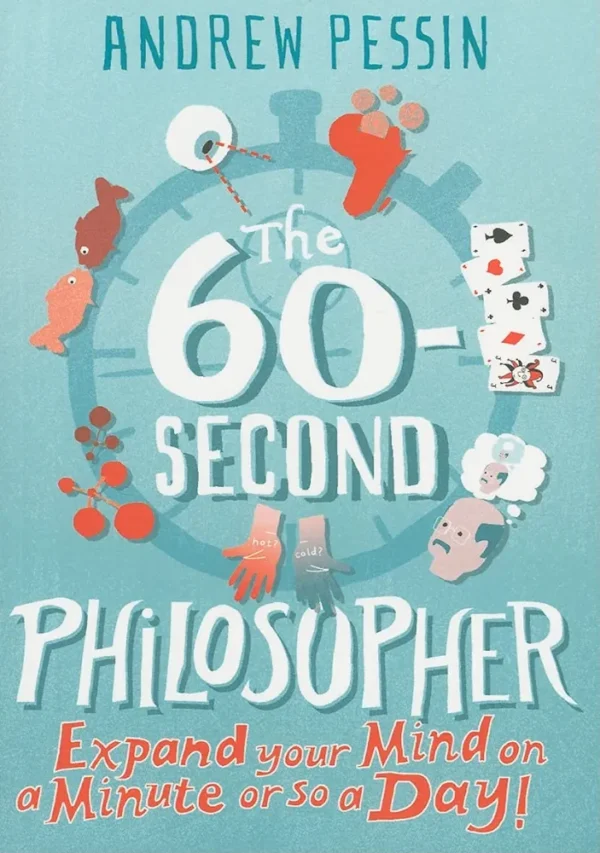 60 Second Philosopher by Andrew Pessin