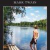 Tom Sawyer & Huckleberry Finn by Mark Twain