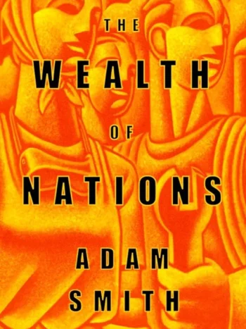 Wealth of Nations by Adam Smith