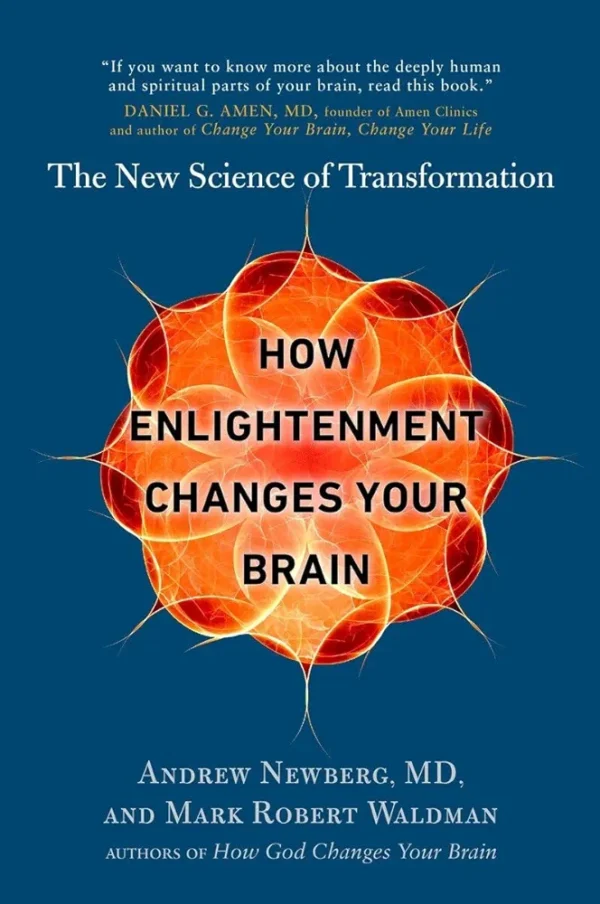 61f4WfGJDiL._AC_UF10001000_QL80_FMwebp_.webp How Enlightenment Changes Your Brain by Andrew Newberg and Mark Robert Waldmen