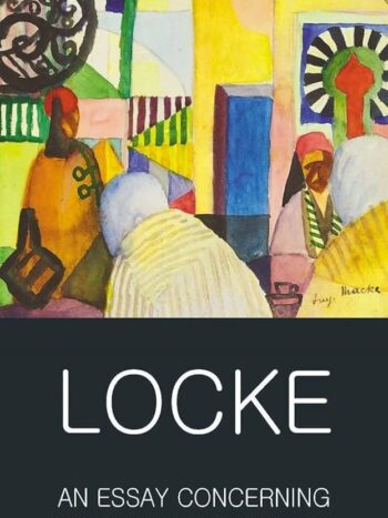 An Essay Concerning Human Understanding: Second Treatise of Government