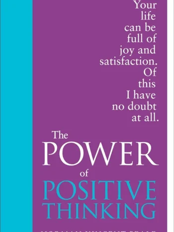 The Power of Positive Thinking by Norman Vincent Peale