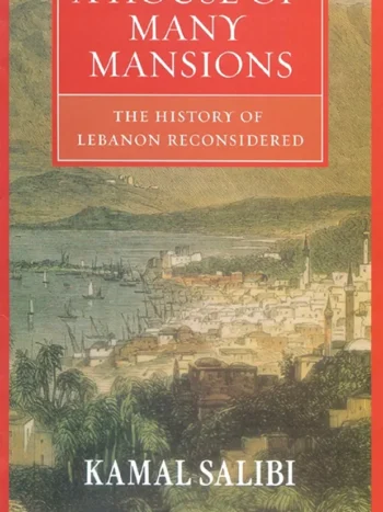 A House of Many Mansions by Kamal Salibi