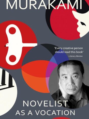Novelist As A Vocation By Murakami
