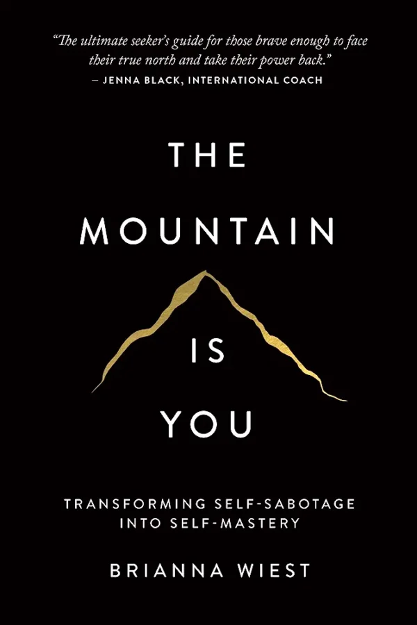 The Mountain Is You by Brienna Wiest