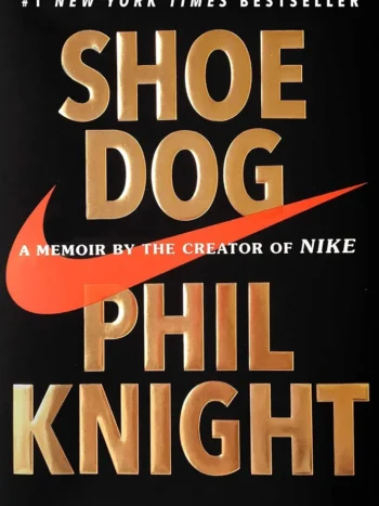 Shoe dog by Phil Knight