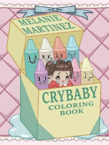 Cry Baby Coloring Book by Melanie Martinez