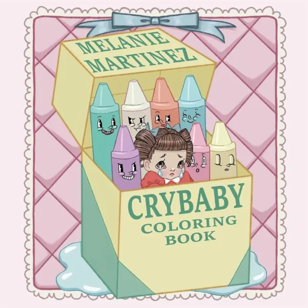 Cry Baby Coloring Book by Melanie Martinez