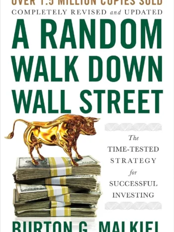 A Random Walk Down Wall Street Burton G. Malkiel
