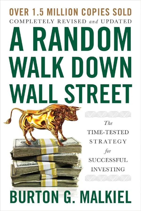 A Random Walk Down Wall Street Burton G. Malkiel