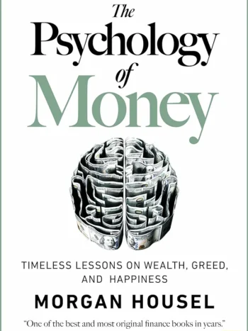 The Psychology of Money by Morgan Housel