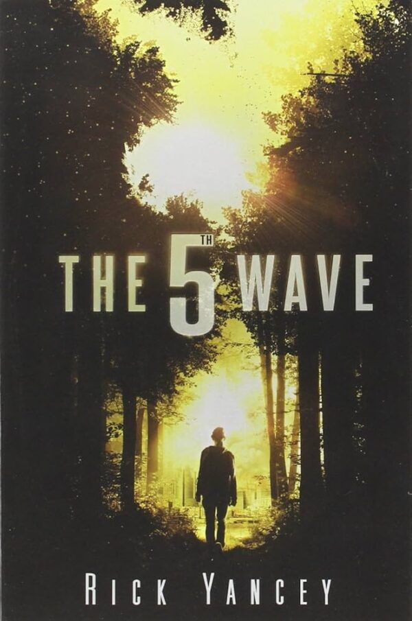 The 5th Wave by Rick Yancey