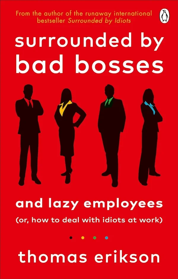 Surrounded by Bad Bosses by Thomas Erikson