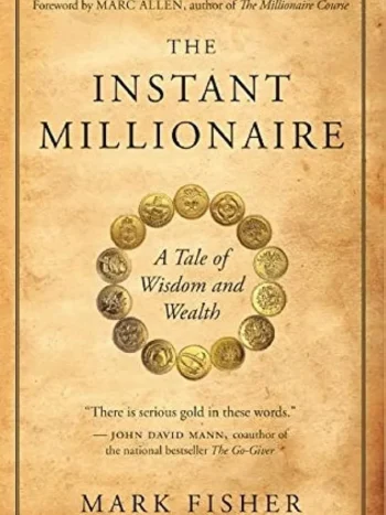 The Instant Millionaire by Mark Fisher