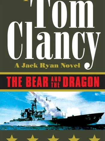 The Bear and the Dragon by Jack Ryan