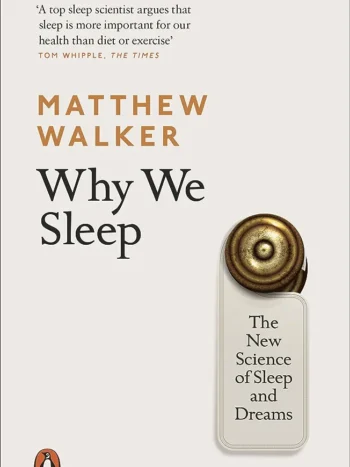 71hYRUt1rNL._AC_UF10001000_QL80_FMwebp_.webp Why We Sleep by Matthew Walker