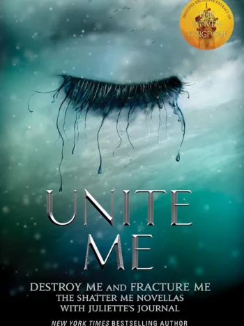 Unite Me by Tahereh Mafi