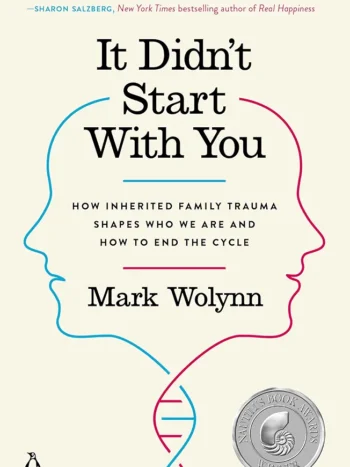 It Didn't Start with You by Mark Wolynn