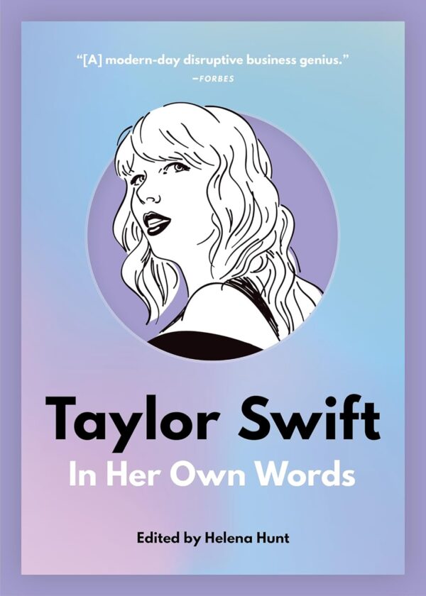 71nTWObUf9L._AC_SL1500_.jpg Taylor Swift: In Her Own Words