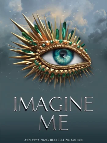 Imagine Me by Tahereh Mafi