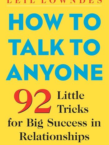 How to Talk to Anyone by Leil Lowndes