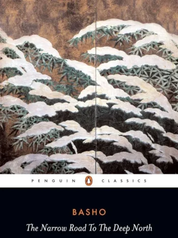 The Narrow Road Deep North by Basho