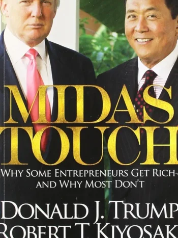 Midas Touch by Robert T. Kiyosaki and Donald Trump