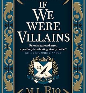If We Were Villains by M.L. Rio (Collector's Edition)