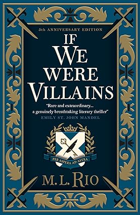 81B3QD0ukmL._SY425_-2.jpg If We Were Villains by M.L. Rio (Collector's Edition)