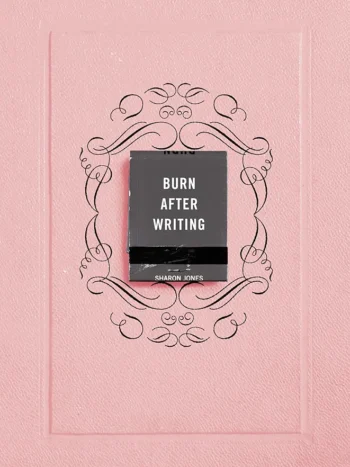 Burn After Writing