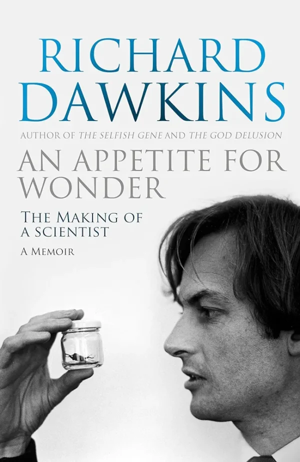 An appetite for Wonder by Richard Dawkins
