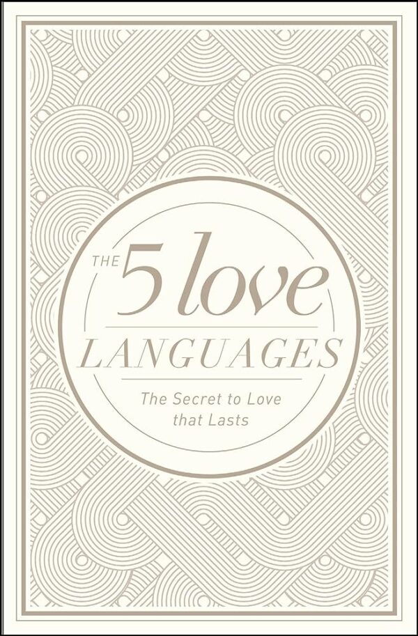 The 5 Love Languages by Gary Chapman