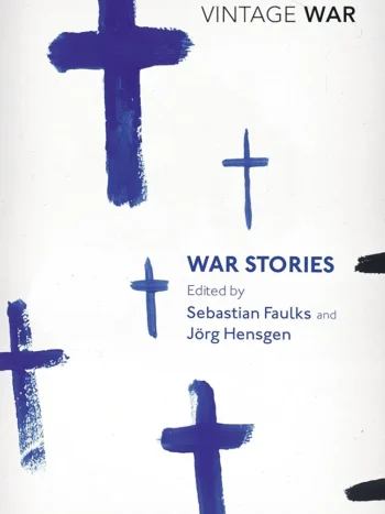 War Stories
Sebastian faulks