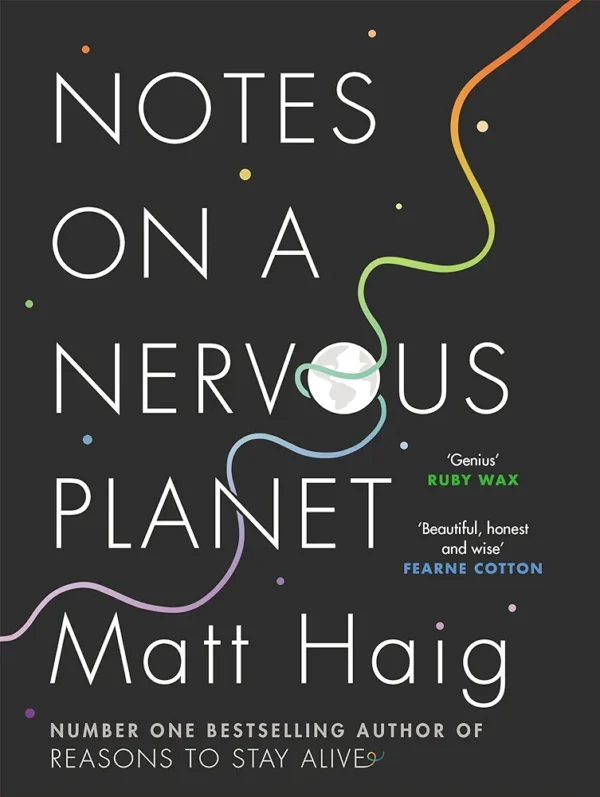 Notes on A Nervous Planet by Matt Haig