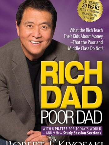 Rich Dad, Poor Dad by Robert T. Kiyosaki