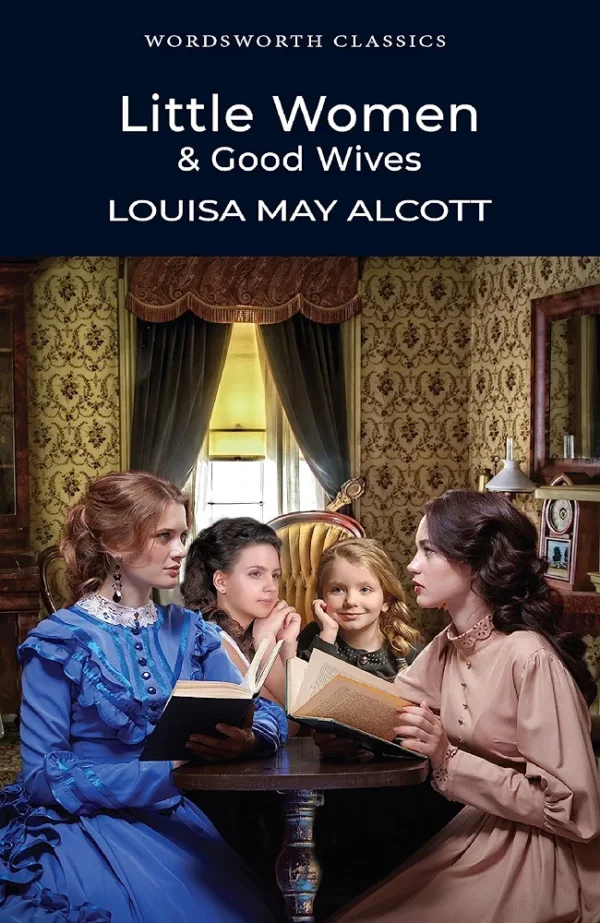 Little Women and Good Wives by Louisa May Alcott