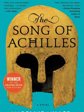 The Song of Achilles by Madeline Miller