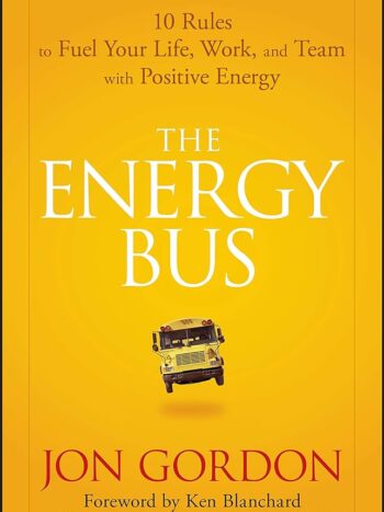 The Energy Bus by Ken Blanchard