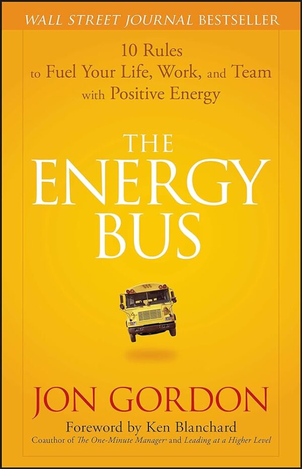 The Energy Bus by Ken Blanchard