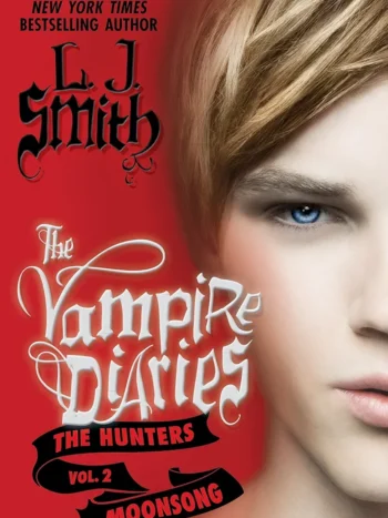 The Vampire Diaries: The Hunters Vol.2  by L.J. Smith