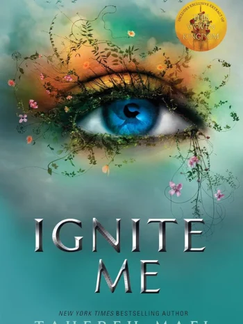 Ignite Me by Tahereh Mafi