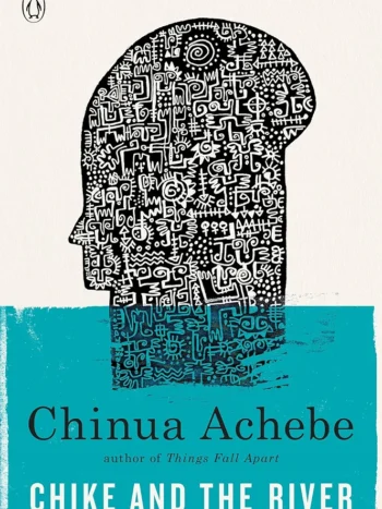 Chike and the River by Chinua Achebe