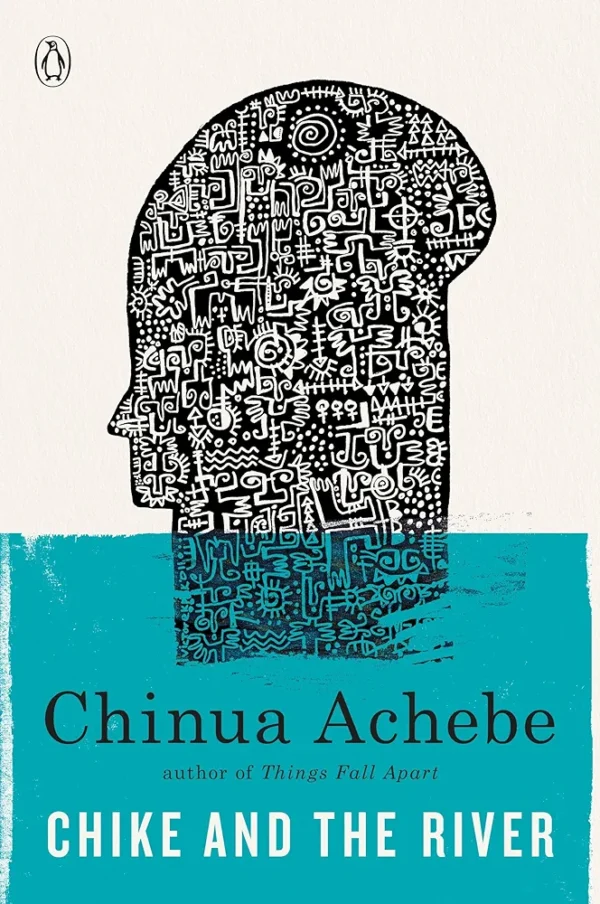 Chike and the River by Chinua Achebe