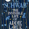 The Invisible Life of Addie Larue by V.E. Schwab