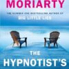 91QYZcd-ynL._AC_UF8941000_QL80_.jpg The Hypnotist's Love Story by Liane Moriarty
