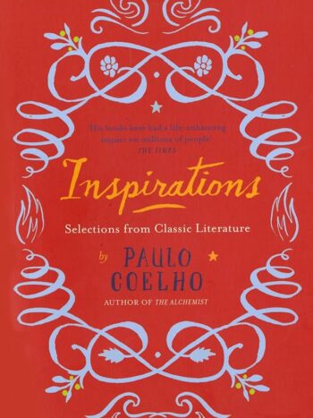 91VBJO1Sf8L._AC_UF8941000_QL80_.jpg Inspirations: Selections From Classic Literature by Paulo Coelho