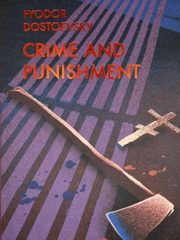 Crime and Punishment by Fyodor Dostoevsky