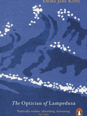 Optician of Lampedusa by Emma Jane Kirby