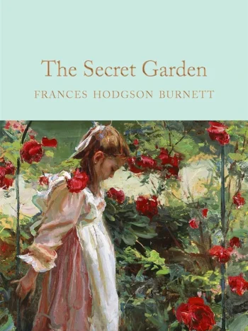 The Secret Garden by Frances Hodgeson Burnett